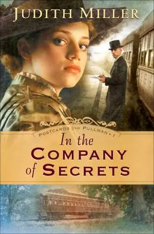 In the Company of Secrets (Postcards from Pullman Book #1) [eBook]
