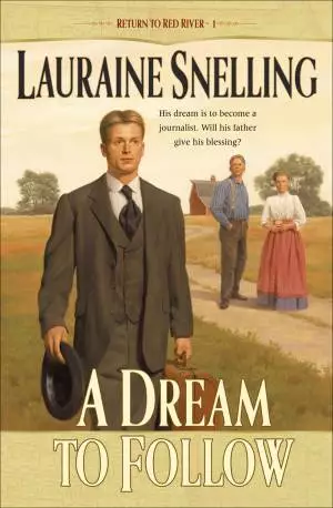 A Dream to Follow (Return to Red River Book #1) [eBook]