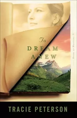 To Dream Anew (Heirs of Montana Book #3) [eBook]