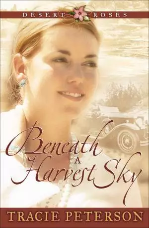 Beneath a Harvest Sky (Desert Roses Book #3) [eBook]