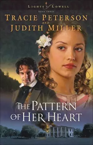 The Pattern of Her Heart (Lights of Lowell Book #3) [eBook]