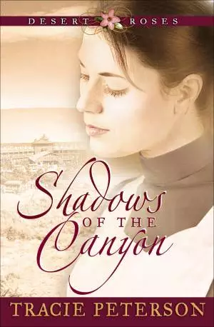 Shadows of the Canyon (Desert Roses Book #1) [eBook]