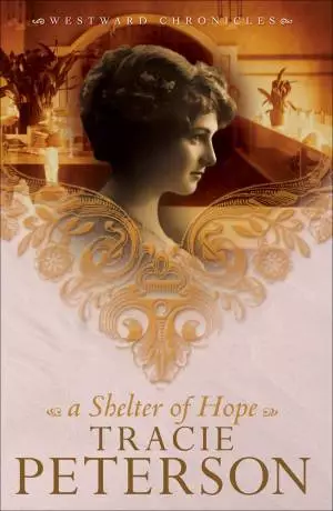 A Shelter of Hope (Westward Chronicles Book #1) [eBook]