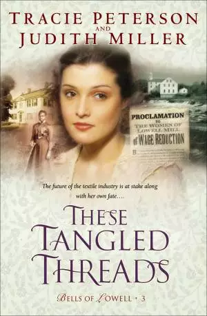 These Tangled Threads (Bells of Lowell Book #3) [eBook]
