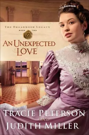 An Unexpected Love (The Broadmoor Legacy Book #2) [eBook]