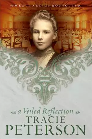 A Veiled Reflection (Westward Chronicles Book #3) [eBook]