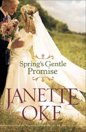 Spring's Gentle Promise (Seasons of the Heart Book #4) [eBook]