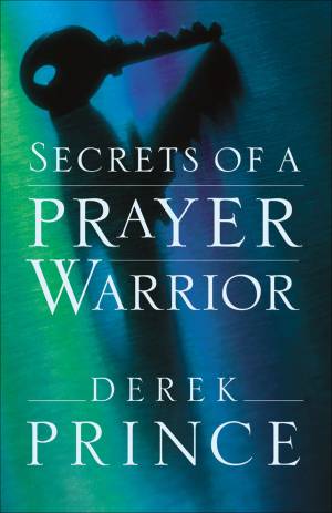 Secrets of a Prayer Warrior [eBook]