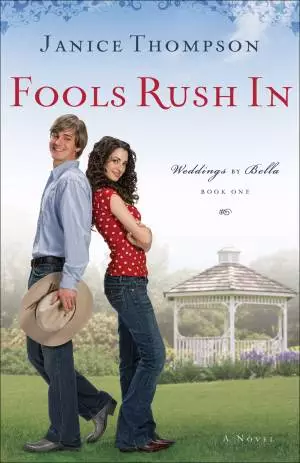 Fools Rush In (Weddings by Bella Book #1) [eBook]