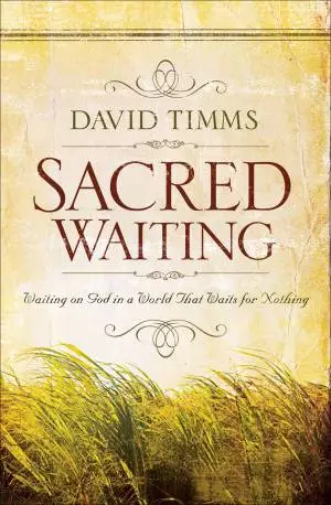 Sacred Waiting [eBook]