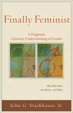 Finally Feminist (Acadia Studies in Bible and Theology) [eBook]