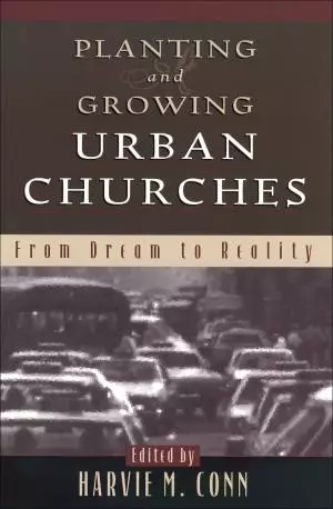 Planting and Growing Urban Churches [eBook]