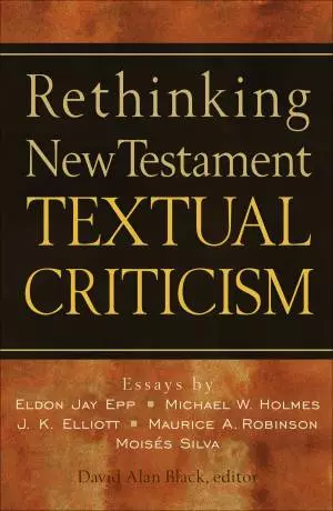 Rethinking New Testament Textual Criticism [eBook]