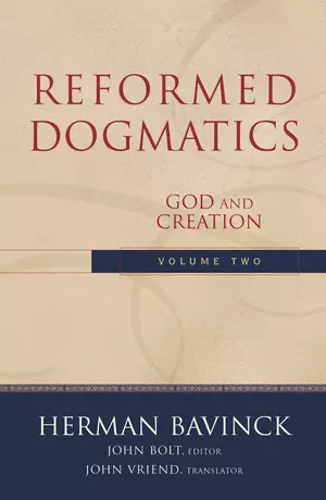 Reformed Dogmatics : Volume 2