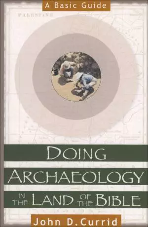 Doing Archaeology in the Land of the Bible [eBook]