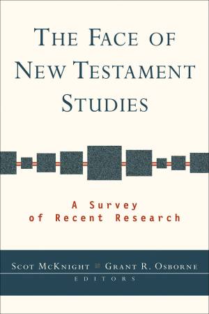 Face of New Testament Studies, The [eBook]