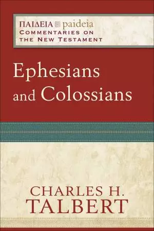 Ephesians and Colossians (Paideia: Commentaries on the New Testament) [eBook]