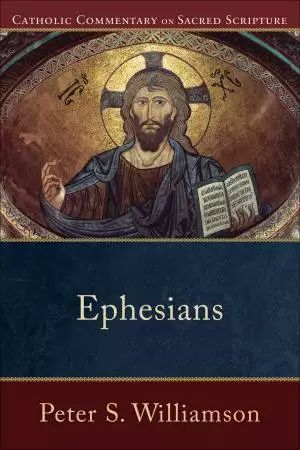 Ephesians (Catholic Commentary on Sacred Scripture) [eBook]