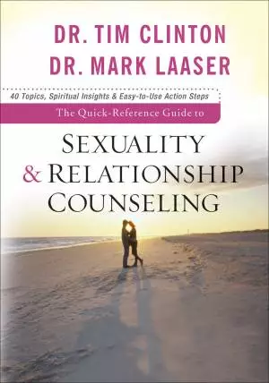 The Quick-Reference Guide to Sexuality&Relationship Counseling [eBook]