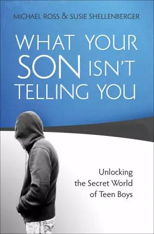 What Your Son Isn't Telling You [eBook]