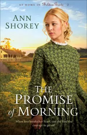The Promise of Morning (At Home in Beldon Grove Book #2) [eBook]