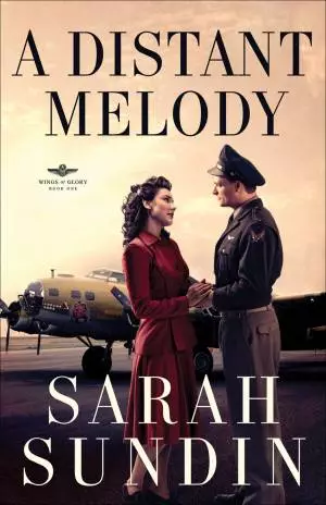 A Distant Melody (Wings of Glory Book #1) [eBook]