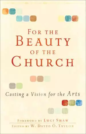 For the Beauty of the Church [eBook]