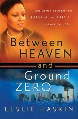Between Heaven and Ground Zero [eBook]