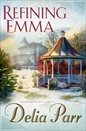 Refining Emma (Candlewood Trilogy Book #2) [eBook]