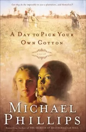 A Day to Pick Your Own Cotton (Shenandoah Sisters Book #2) [eBook]