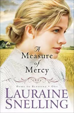 A Measure of Mercy (Home to Blessing Book #1) [eBook]