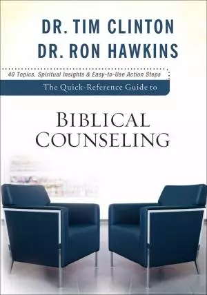 The Quick-Reference Guide to Biblical Counseling [eBook]