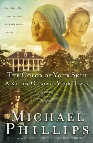 The Color of Your Skin Ain't the Color of Your Heart (Shenandoah Sisters Book #3) [eBook]