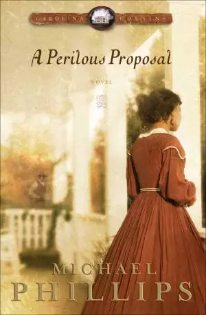 A Perilous Proposal (Carolina Cousins Book #1) [eBook]