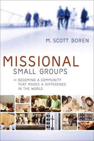 Missional Small Groups (Allelon Missional Series) [eBook]