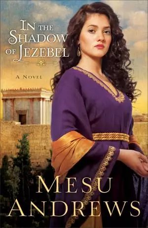 In the Shadow of Jezebel (Treasures of His Love Book #4) [eBook]