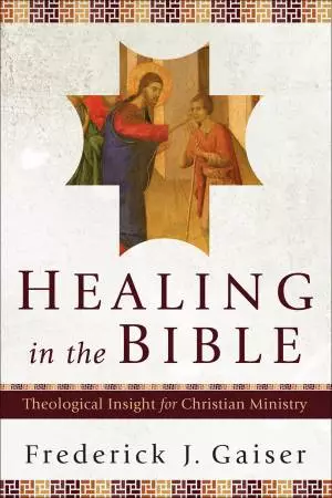 Healing in the Bible [eBook]