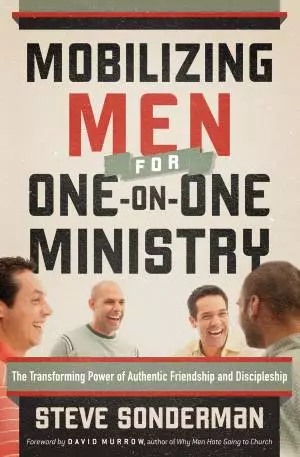 Mobilizing Men for One-on-One Ministry [eBook]
