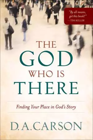 The God Who Is There [eBook]