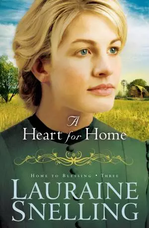 A Heart for Home (Home to Blessing Book #3) [eBook]