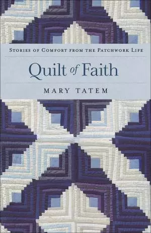 Quilt of Faith [eBook]