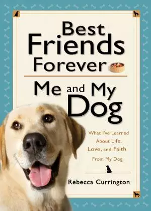 Best Friends Forever: Me and My Dog () [eBook]