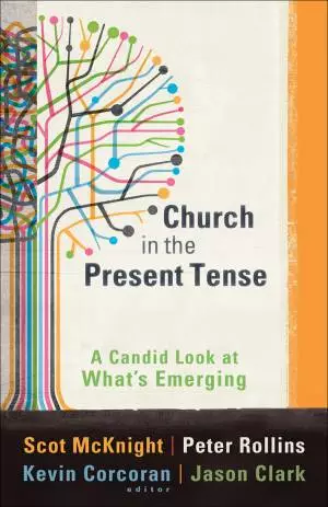 Church in the Present Tense (ēmersion: Emergent Village resources for communities of faith) [eBook]