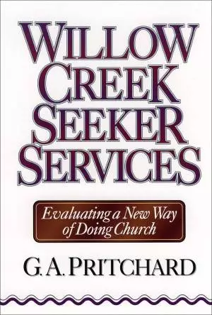 Willow Creek Seeker Services [eBook]