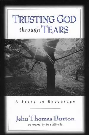 Trusting God through Tears [eBook]