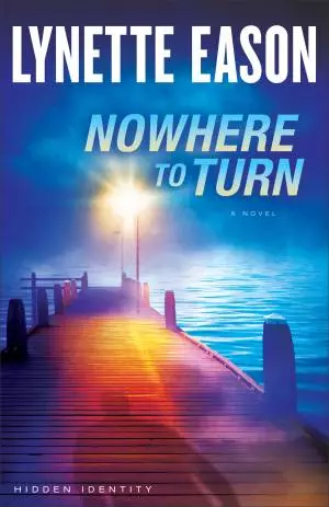 Nowhere to Turn (Hidden Identity Book #2) [eBook]