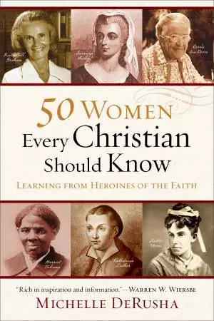 50 Women Every Christian Should Know [eBook]
