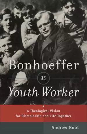 Bonhoeffer as Youth Worker [eBook]