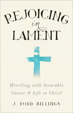 Rejoicing in Lament [eBook]