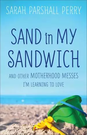 Sand in My Sandwich [eBook]